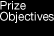 Prize objectives